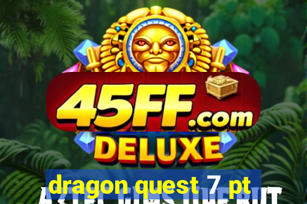 dragon quest 7 pt-br ps1
